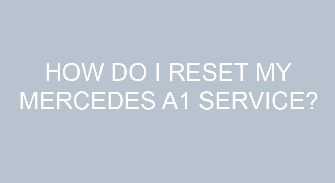 how-do-i-reset-my-mercedes-a1-service