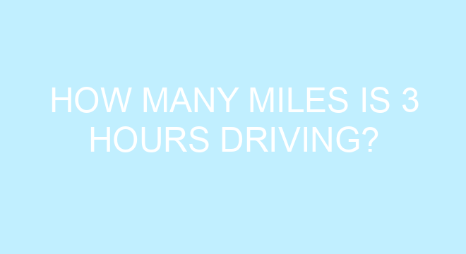 how-many-miles-is-3-hours-driving