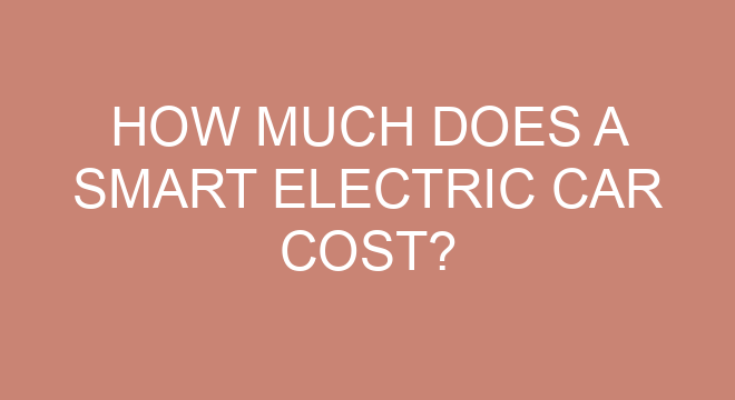 How Much Does A Smart Electric Car Cost