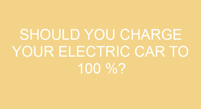 can you charge an electric car to 100