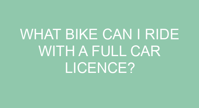 what-bike-can-i-ride-with-a-full-car-licence