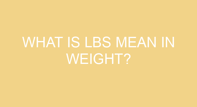 What Is Lbs Mean In Weight 