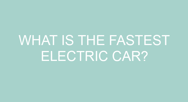 What Is The Fastest Electric Car?