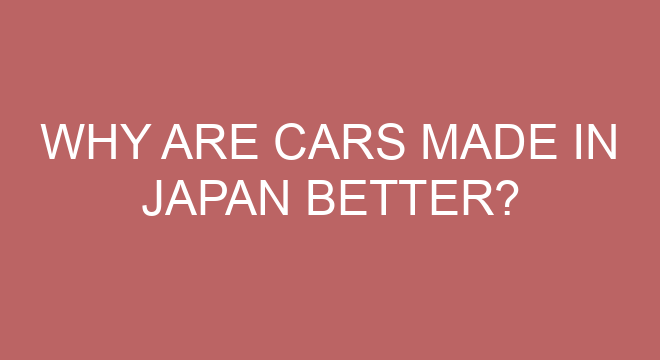 why-are-cars-made-in-japan-better